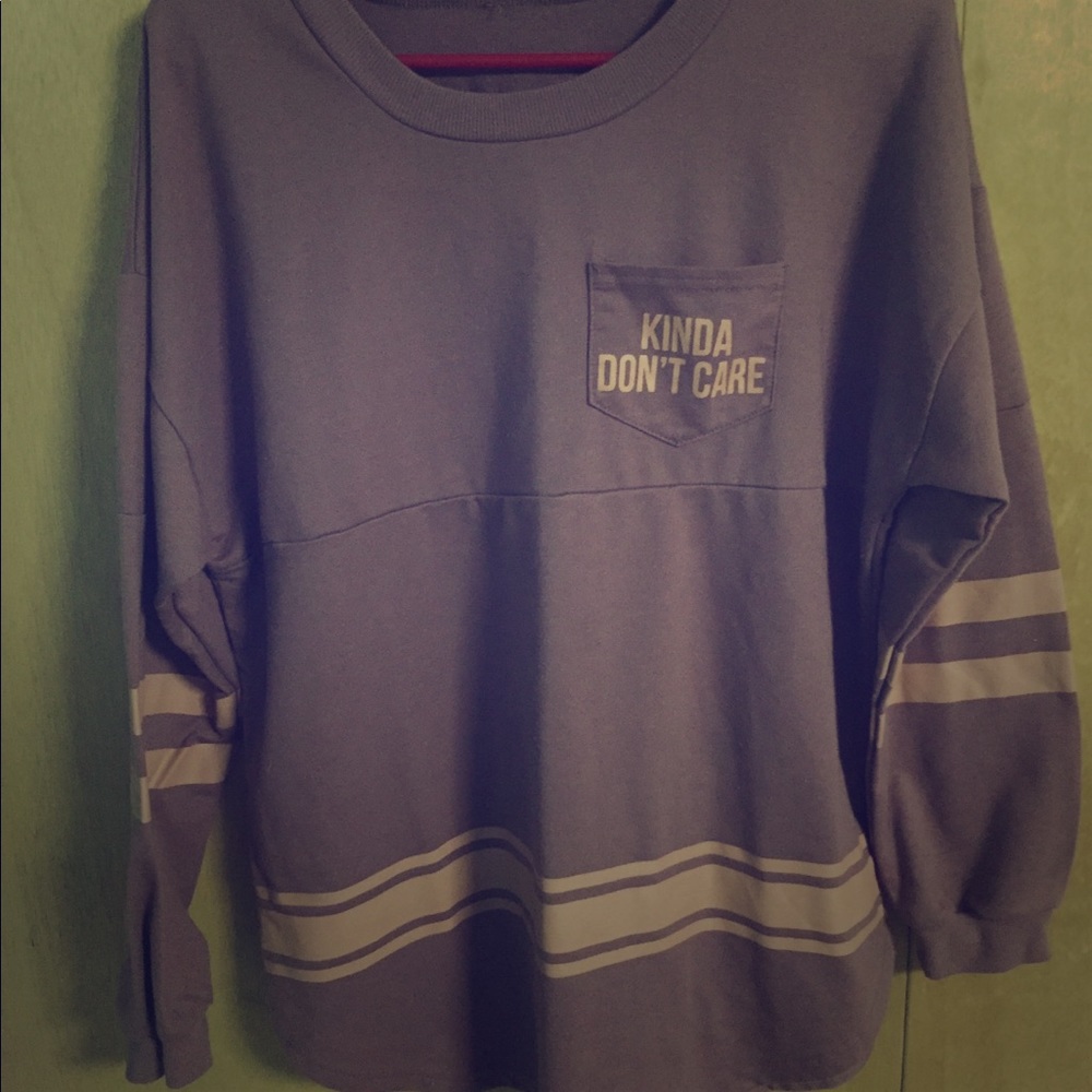 Over sized sweater “I just don’t care”